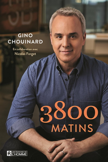 3800 matins - GINO CHOUINARD - NICOLAS FORGET