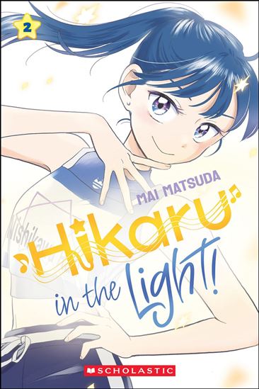 Hikaru in the Light! (Volume 2) - MAI MATSUDA