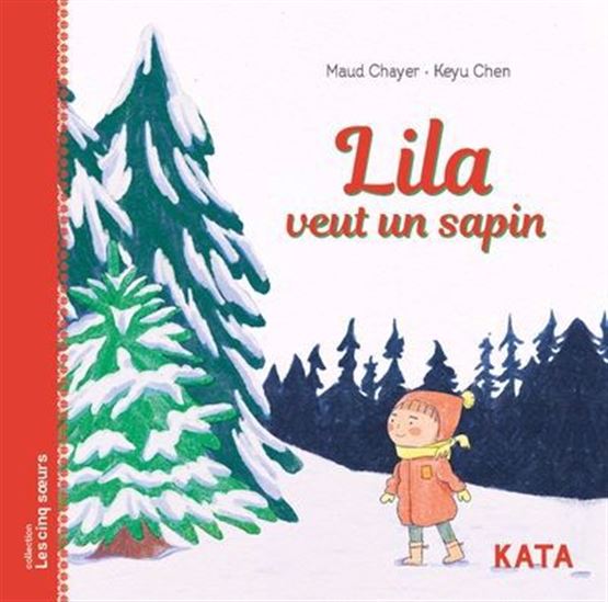 Lila veut un sapin - MAUD CHAYER - KEYU CHEN