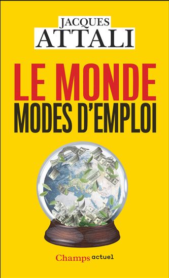 Le Monde, modes d'emploi - JACQUES ATTALI