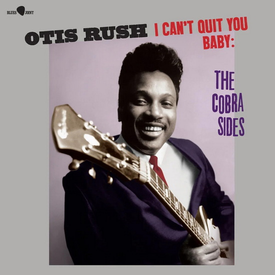 I Can&#39;t Quit You Baby: The Cobra Sides (Vinyle - 180g) - OTIS RUSH