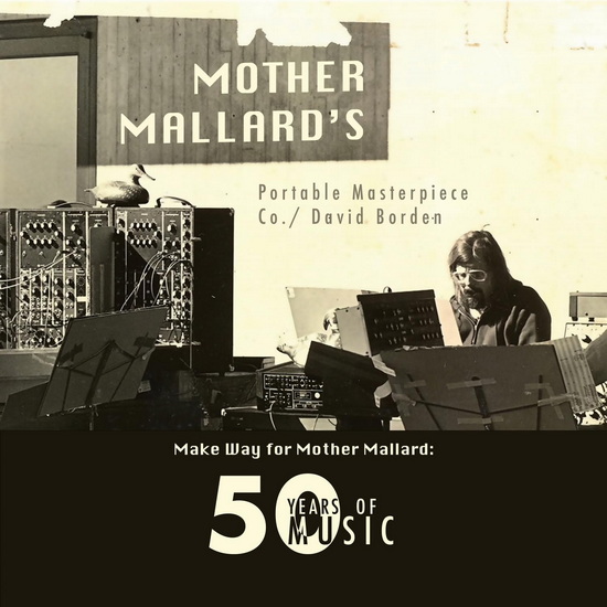 Make Way For Mother Mallard: 50 Years Of Music (2CD) - MOTHER MALLARD'S PORTABLE MASTERPIECE