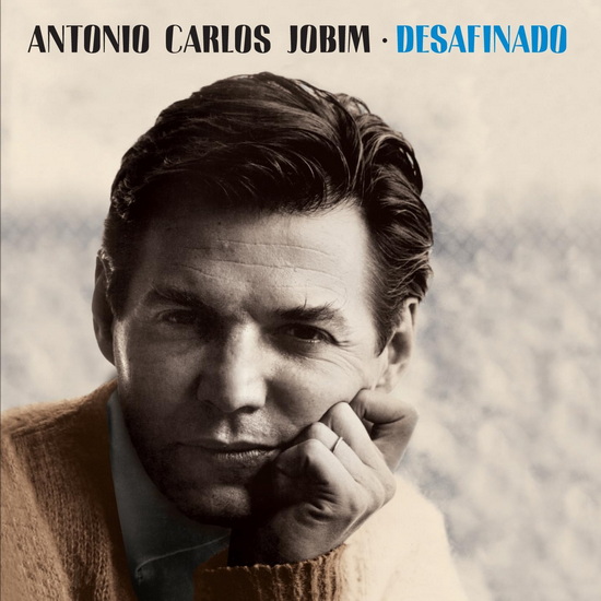 Desafinado - ANTONIO CARLOS JOBIM