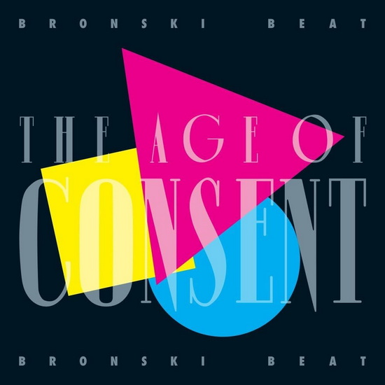The Age Of Consent - 40th Anniversary Edition (2CD) - BRONSKI BEAT