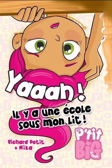 Il y a une école sous mon lit ! - RICHARD PETIT - MIKA