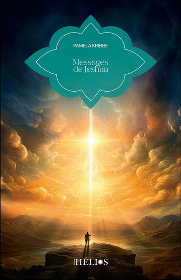 Messages de Jeshua : la conscience du Christ dans une ère nouvelle N. éd. - PAMELA KRIBBE