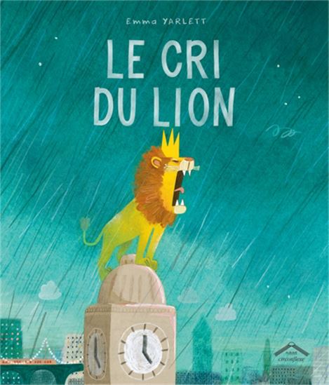 Le Cri du lion - EMMA YARLETT