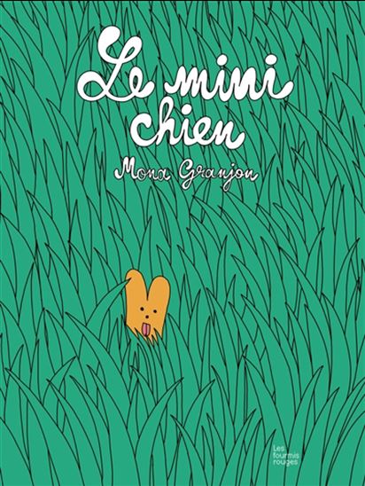 Le Mini chien - MONA GRANJON