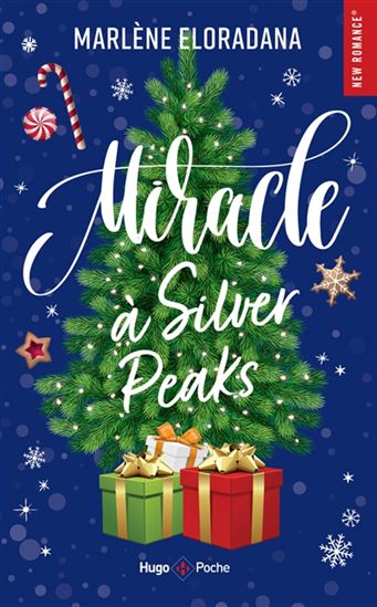 Miracle à Silver Peaks - MARLÈNE ELORADANA