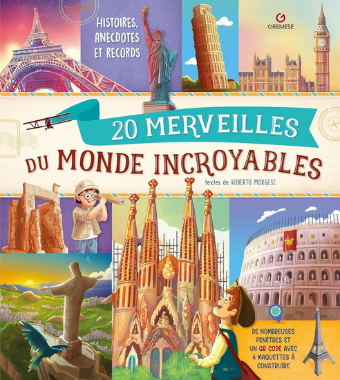 20 merveilles du monde incroyables - GIOVANNI LOMBARDI - TERESA ALBERINI