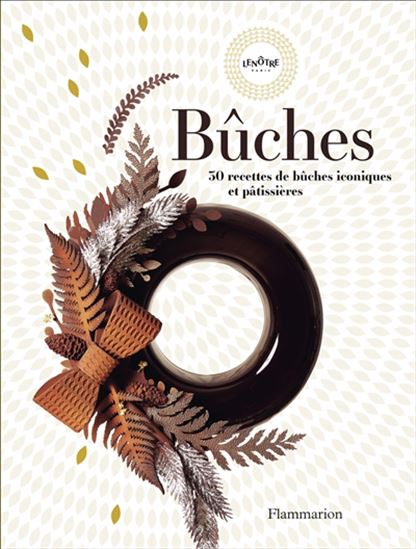 Bûches : 30 recettes de bûches iconiques et pâtissières - GUY KRENZER