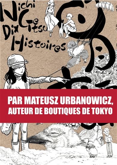 Nichi Getsu : dix histoires - MATEUSZ URBANOWICZ