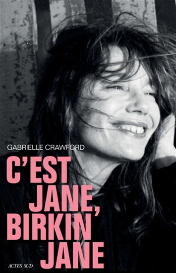 C&#39;est Jane, Birkin Jane - GABRIELLE CRAWFORD
