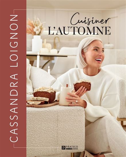 Cuisiner l&#39;automne - CASSANDRA LOIGNON