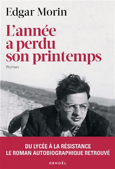 L&#39;Année a perdu son printemps - EDGAR MORIN
