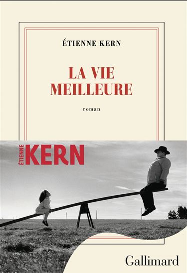 La Vie meilleure - ÉTIENNE KERN