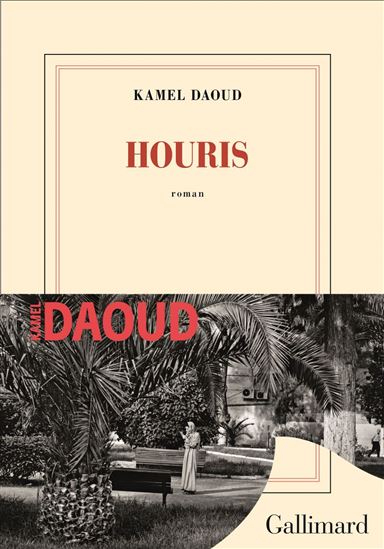 Houris - KAMEL DAOUD