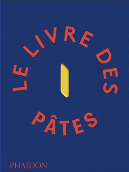 Le Livre des pâtes - COLLECTIF