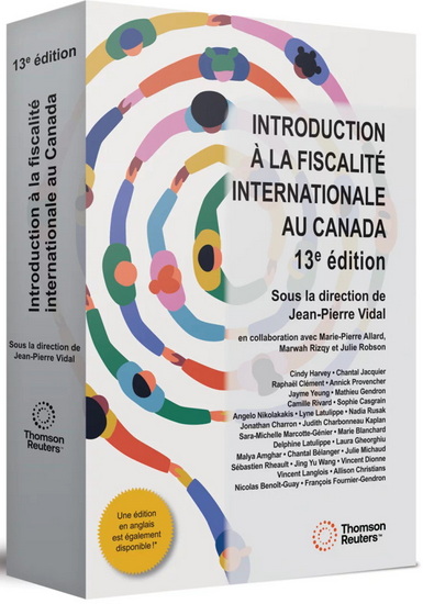 Introduction à la fiscalité internationale au Canada 13e éd. - JEAN-PIERRE VIDAL & AL