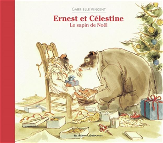 Ernest et Célestine : le sapin de Noël N. éd. - GABRIELLE VINCENT