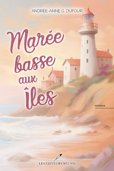 Marée basse aux îles - ANDRÉE-ANNE G DUFOUR