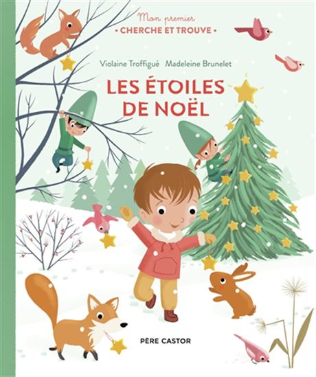 Les Étoiles de Noël - VIOLAINE TROFFIGUÉ - MADELEINE BRUNELET