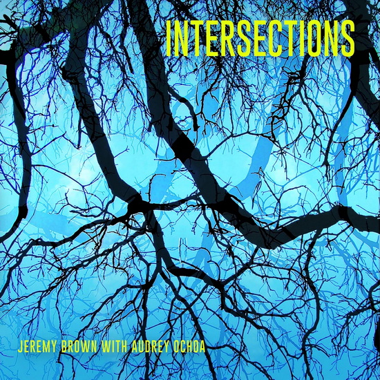 Intersections - AUDREY JEREMY OCHOA BROWN