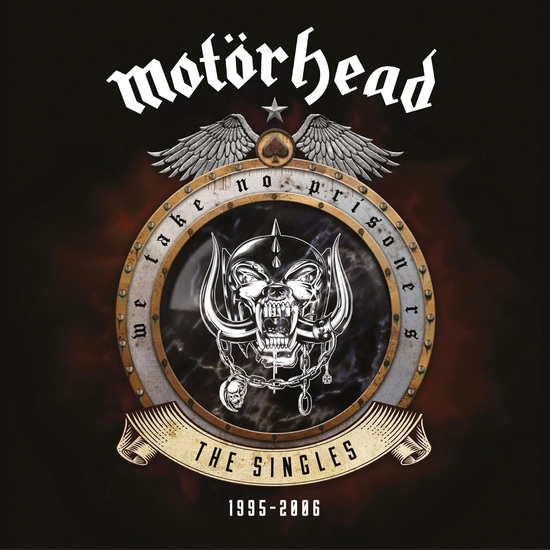 We Take No Prisoners (The Singles 1995 - 2006) - MOTÖRHEAD