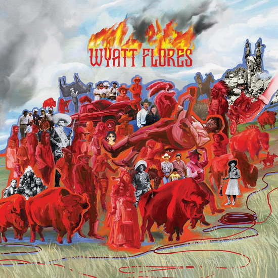 Welcome To The Plains - WYATT FLORES