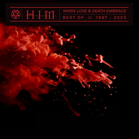 When Love & Death Embrace - The Best of HIM 1997-2003 - HIM