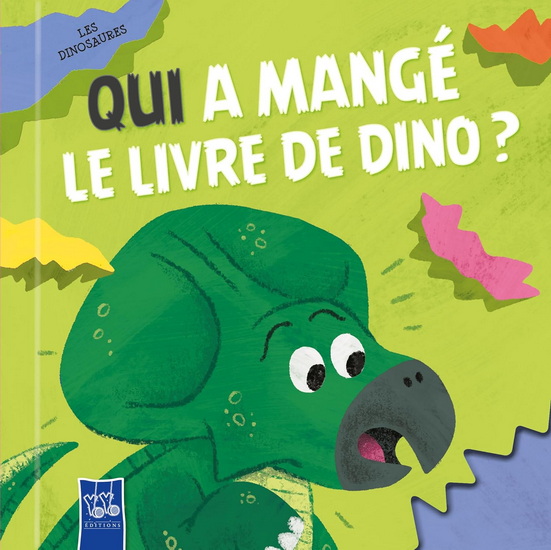 Qui a mangé le livre de dino ?  : Les dinosaures - COLLECTIF