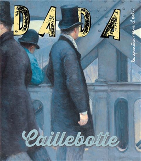 Dada #285 Caillebotte - COLLECTIF