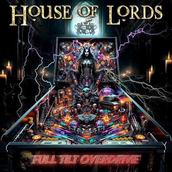 Full Tilt Overdrive - HOUSE OF LORDS