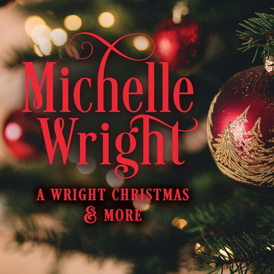 Wright Christmas And More (A) - MICHELLE WRIGHT