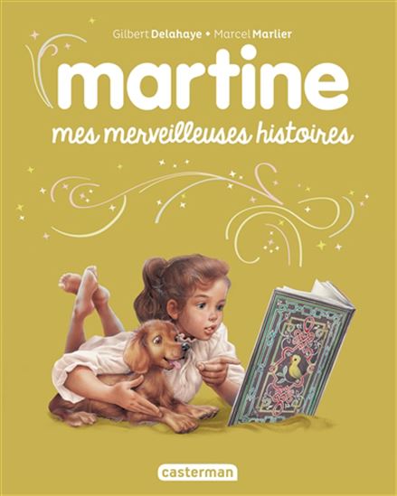 Martine : mes merveilleuses histoires Éd. spéciale 2024 - GILBERT DELAHAYE - MARCEL MARLIER