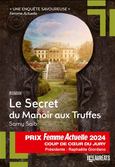 Le Secret du Manoir aux Truffes - Coup de Coeur du Jury Prix Femme Actuelle 2024 - SAMY SAÏB