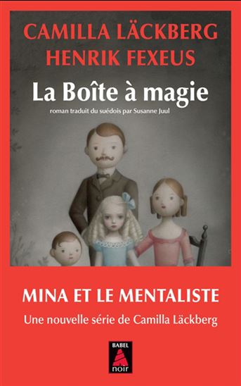 La Boîte à magie - CAMILLA LÄCKBERG - HENRIK FEXEUS
