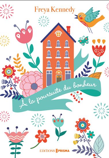 À la poursuite du bonheur - FREYA KENNEDY