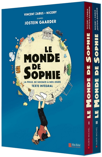 Le Monde de Sophie : la philo, de Socrate à nos jours : Texte intégral Cof. - VINCENT ZABUS - NICOBY