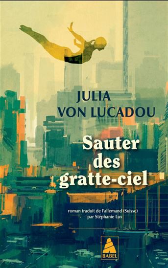 Sauter des gratte-ciel - JULIA VON LUCADOU