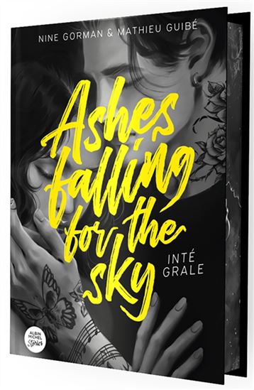 Ashes falling for the sky : intégrale - NINE GORMAN - MATHIEU GUIBÉ