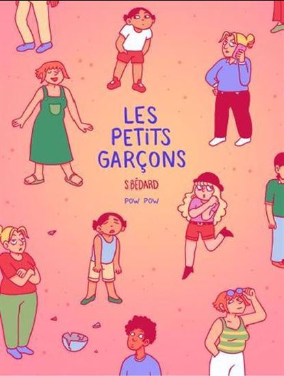 Les Petits garçons N. éd. - SOPHIE BÉDARD