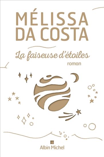 La Faiseuse d&#39;étoiles - MÉLISSA DA COSTA