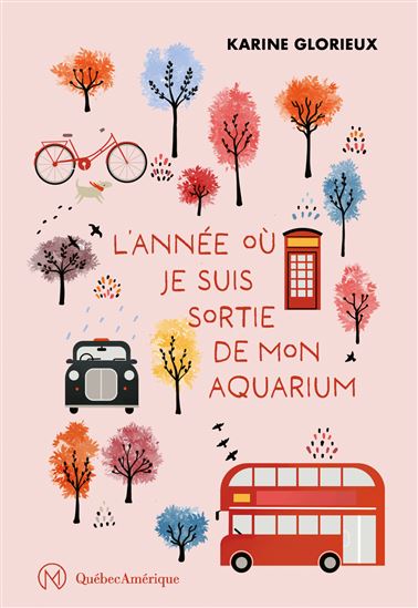 L&#39;Année où je suis sortie de mon aquarium - KARINE GLORIEUX