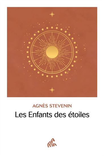 Les Enfants des étoiles - AGNÈS STEVENIN