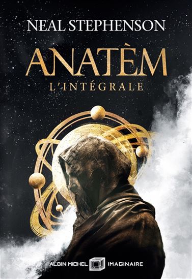 Anatèm : L&#39;intégrale - NEAL STEPHENSON