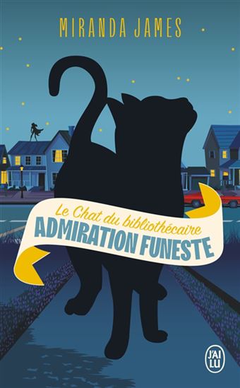 Le Chat du bibliothécaire T.05 Admiration funeste - MIRANDA JAMES