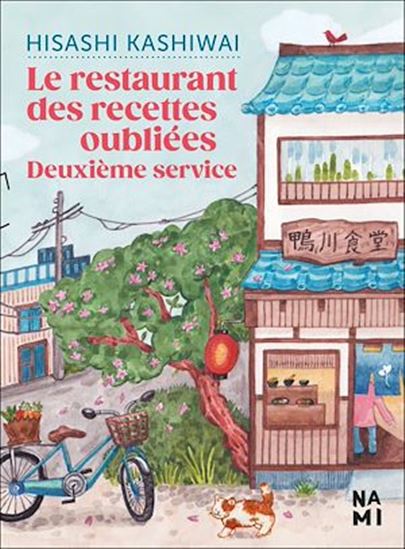 Le Restaurant des recettes oubliées : deuxième service - HISASHI KASHIWAI