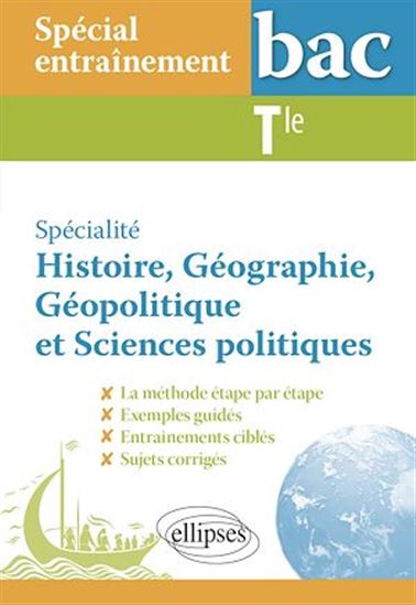 Spécial entraînement au bac. Spécialité Histoire, Géographie, Géopolitique et Sciences politiques. Terminale - LOUISE JEUNOT