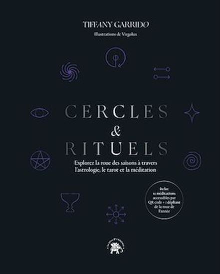 Cercles & Rituels - TIFFANY GARRIDO - VIRGOLUX